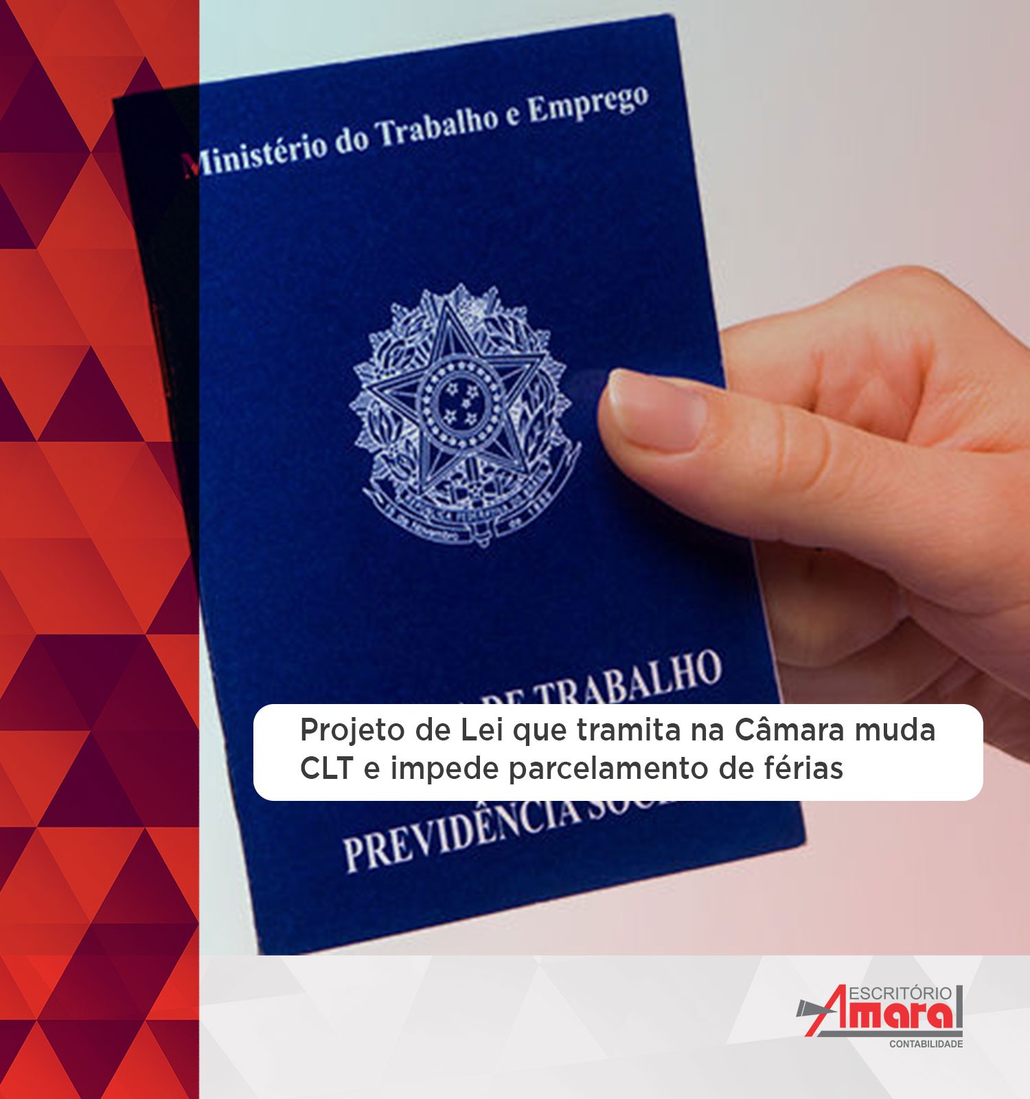 Projeto de Lei que tramita na Câmara muda CLT e impede parcelamento de férias