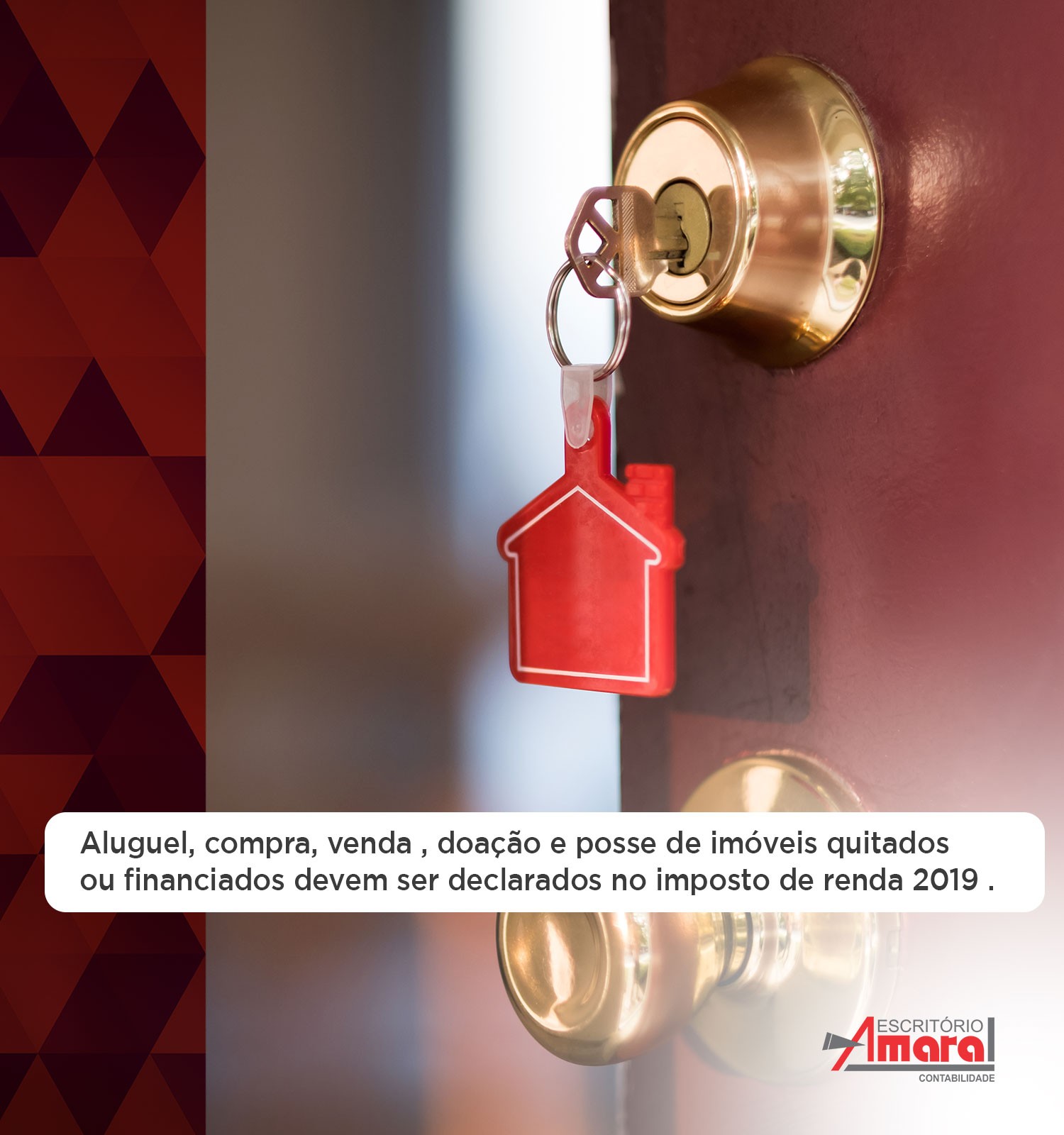 Aluguel, compra, venda , doação e posse de imóveis quitados ou financiados devem ser declarados no imposto de renda 2019 .