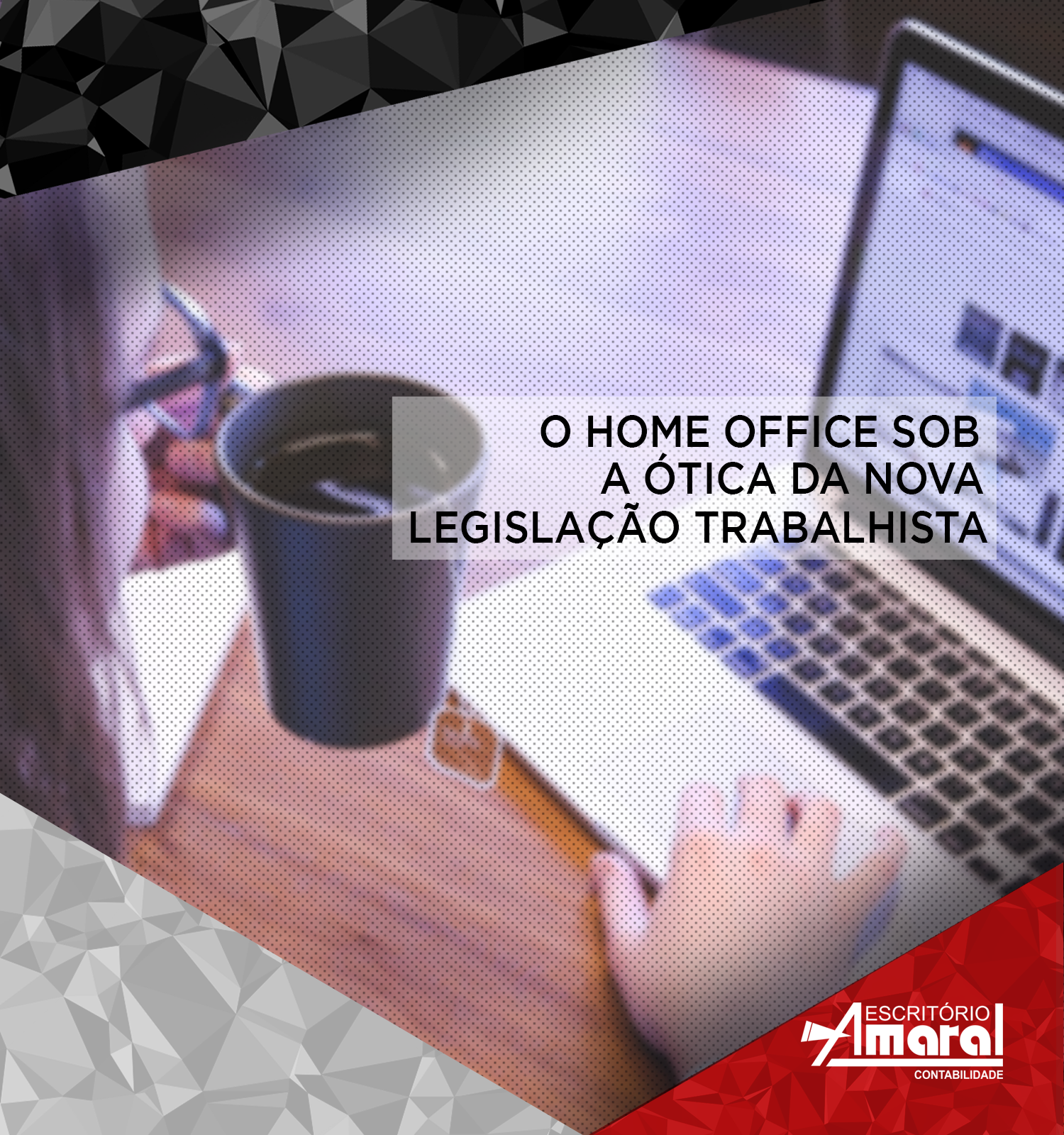 O home office sob a ótica da nova legislação trabalhista